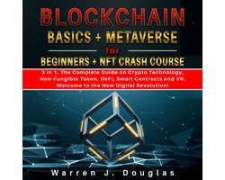 Blockchain Basics + Metaverse for Beginners + NFT crash course
