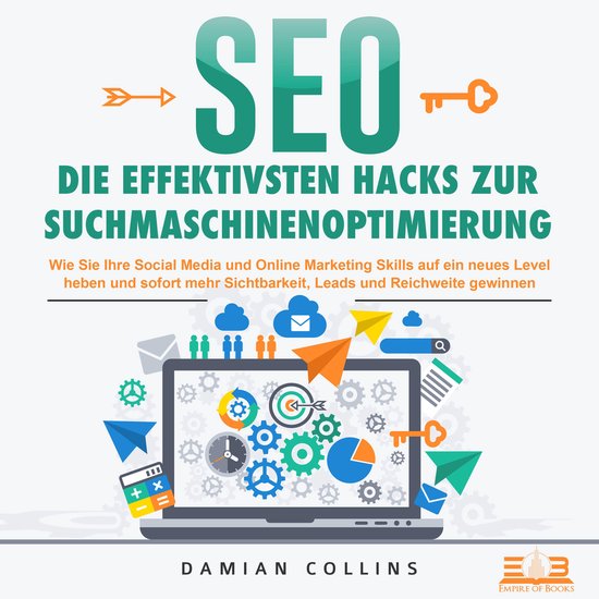 SEO - Die effektivsten Hacks zur Suchmaschinenoptimierung: W ... - cover