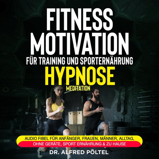 Fitness Motivation für Training und Sporternährung - Hypno ... - cover
