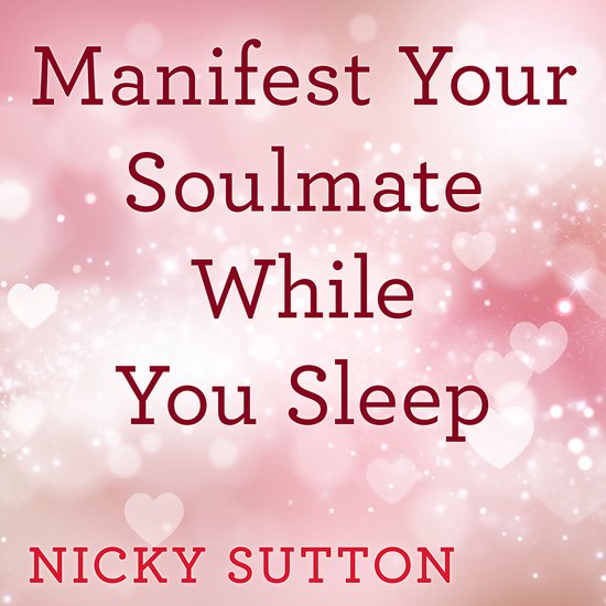 Manifest Your Soulmate While You Sleep - cover