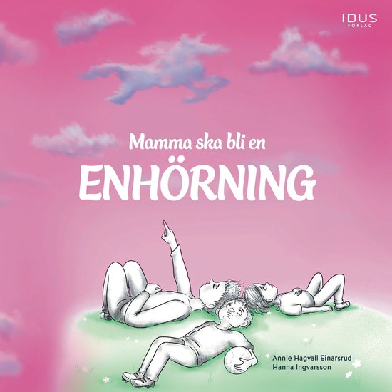 Mamma ska bli en enhörning - cover
