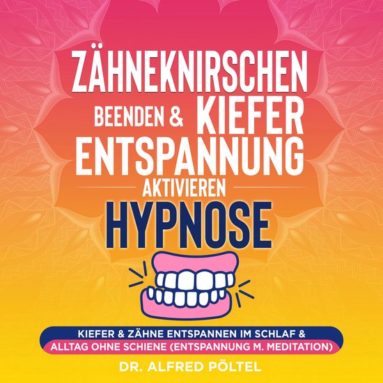 Zähneknirschen beenden & Kieferentspannung aktivieren - Hyp ... - cover