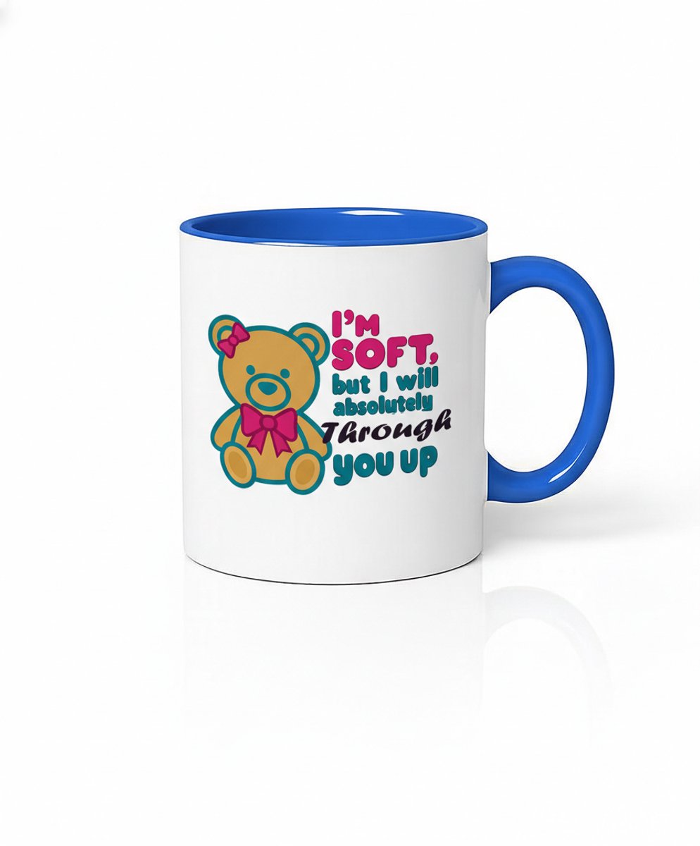 Teddybeer Mok - I'm Soft but I will Absolutely Through You Up - Koffiemok Cadeau