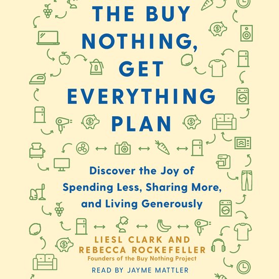 The Buy Nothing, Get Everything Plan - cover