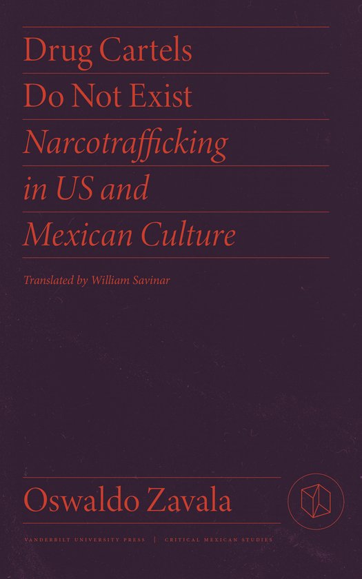 Critical Mexican Studies- Drug Cartels Do Not Exist