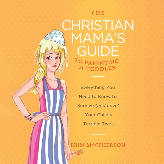 The Christian Mama's Guide to Parenting a Toddler - cover