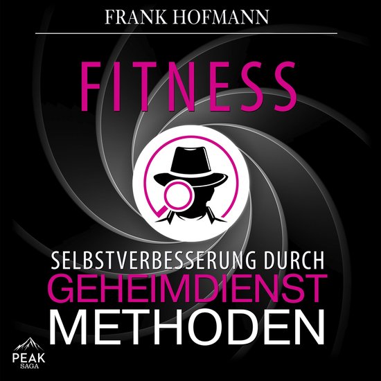 Fitness: Selbstverbesserung durch Geheimdienstmethoden - cover