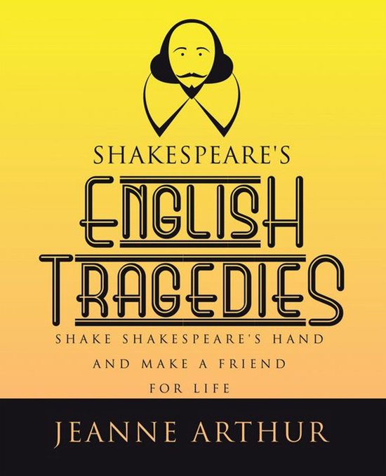 Shakespeare's English Tragedies
