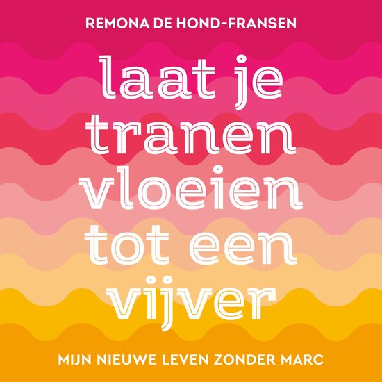 Laat je tranen vloeien tot een vijver - cover