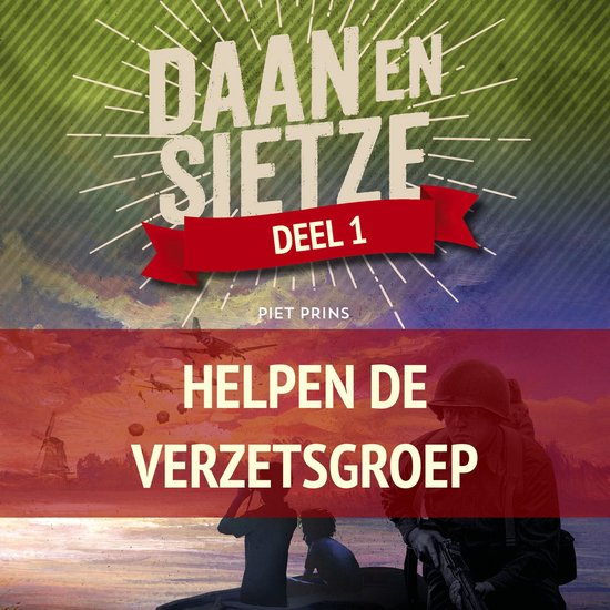 Daan en Sietze helpen de verzetsgroep - cover