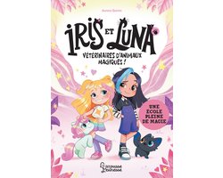 Iris et Luna - Une école pleine de magie