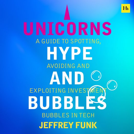 Unicorns, Hype, and Bubbles - cover