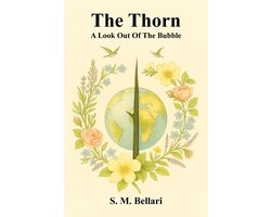 The Thorn - A Look Out Of The Bubble : Second Edition