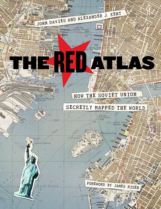 The Red Atlas - How the Soviet Union Secretly Mapped the Wor ... - cover