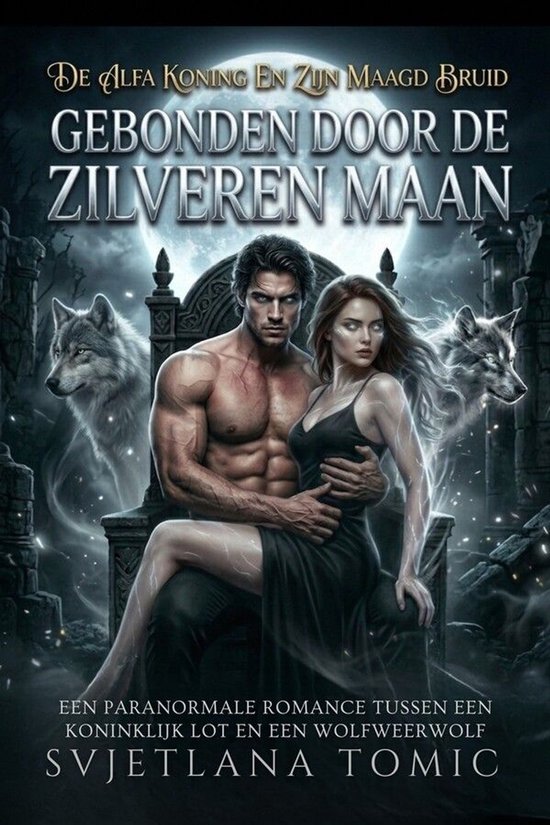 De Alfa Koning En Zijn Maagd Bruid 2 - Gebonden Door De Zilv ... - cover