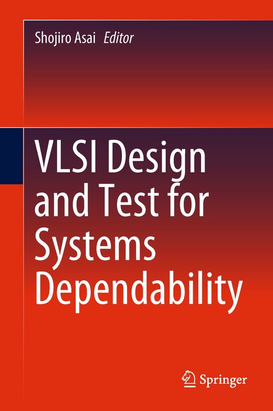 VLSI Design and Test for Systems Dependability - cover