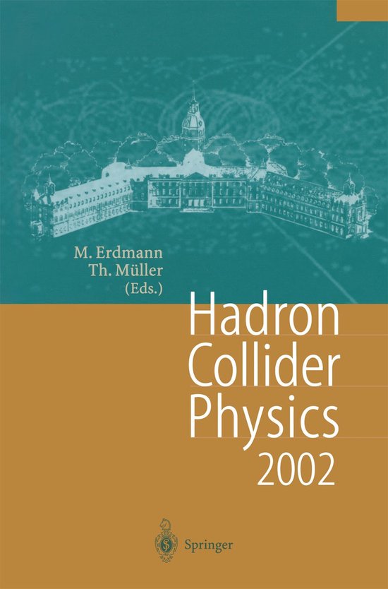 Hadron Collider Physics 2002 | 9783540009955 | Martin Erdmann | Boeken ...