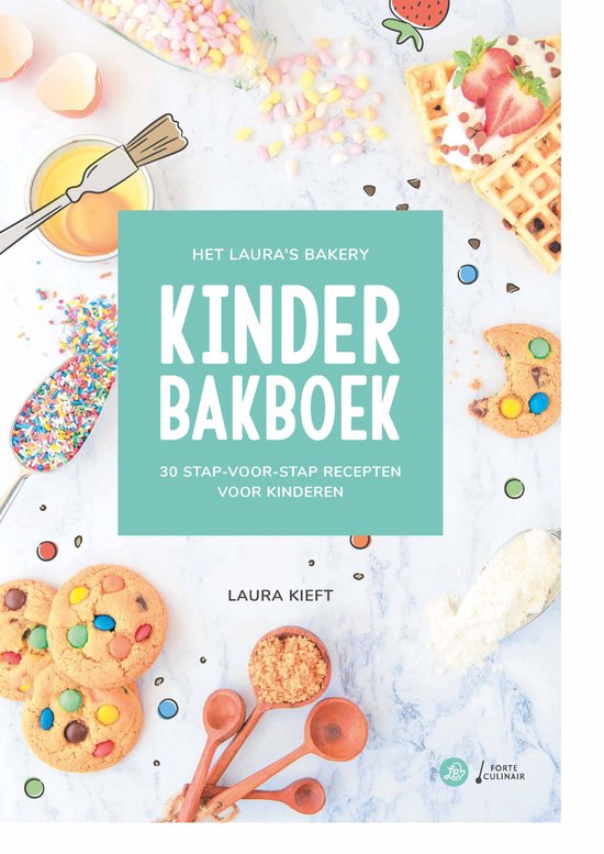 Laura’s Bakery kinderbakboek 1 - Het Laura's Bakery Kinderbakboek