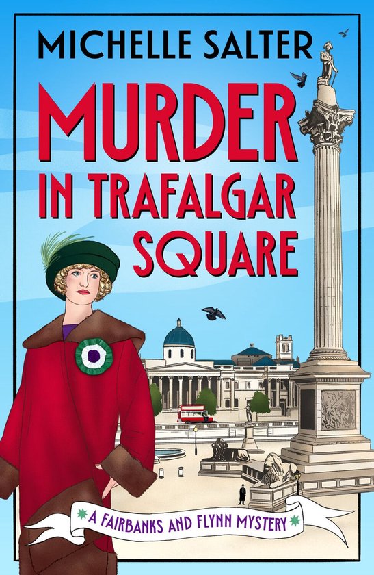 The Fairbanks and Flynn Mysteries 1 - Murder in Trafalgar Sq ... - cover
