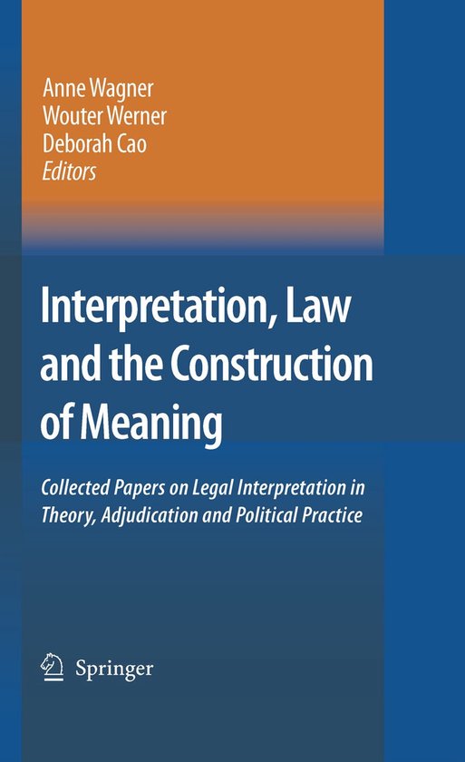 Interpretation, Law and the Construction of Meaning - cover