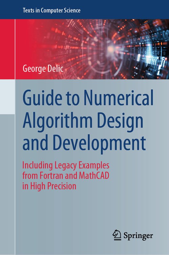 Texts in Computer Science- Guide to Numerical Algorithm Design and ...