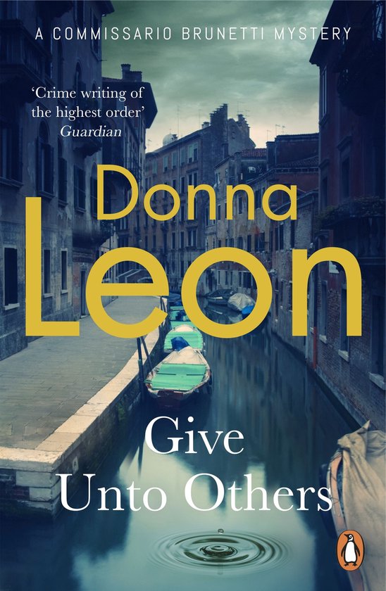 A Commissario Brunetti Mystery - Give Unto Others - cover