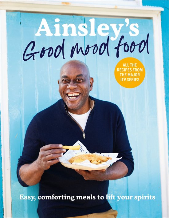 Ainsley’s Good Mood Food - cover