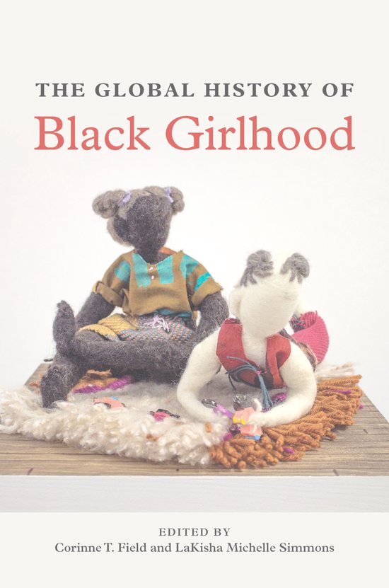 The Global History of Black Girlhood - cover