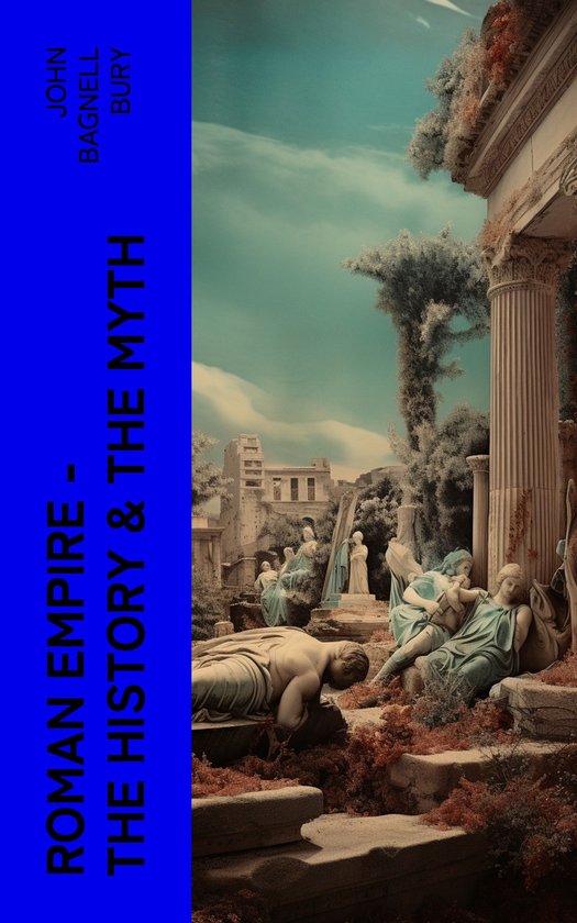 Roman Empire - The History & the Myth - cover
