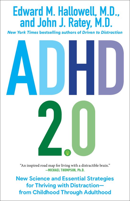 Livre "ADHD 2.0" par Edward M. Hallowell, M.D. et John J. Ratey, M.D. Nouvelle science et stratégies essentielles pour prospérer avec la distraction.