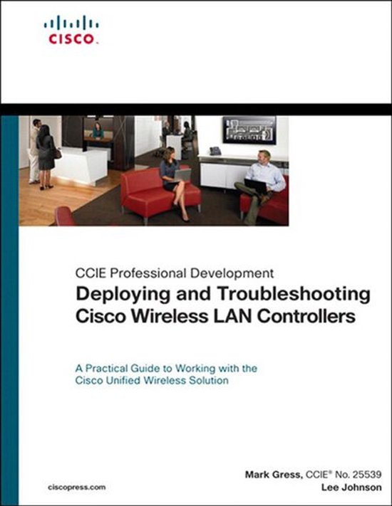 Deploying and Troubleshooting Cisco Wireless LAN Controllers - cover