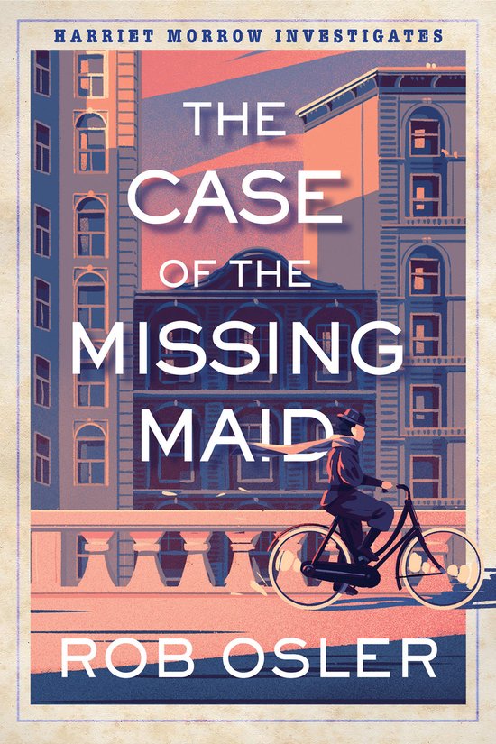 Harriet Morrow Investigates-The Case of the Missing Maid - cover