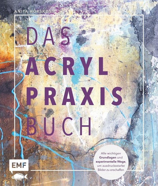 Das Praxisbuch - Das Acryl-Praxisbuch - cover