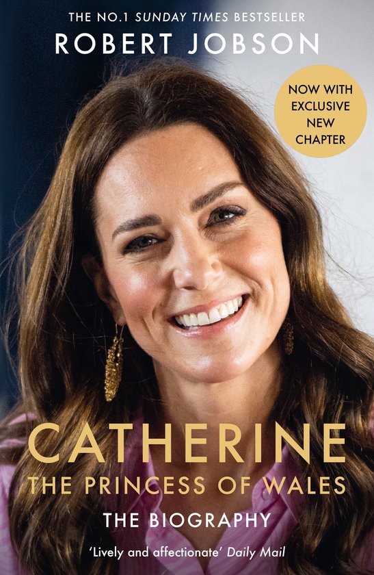 Catherine, the Princess of Wales: The Biography - cover