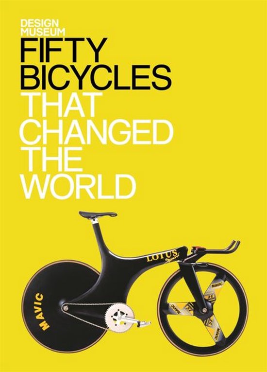 Design Museum Fifty - Fifty Bicycles That Changed the World - cover
