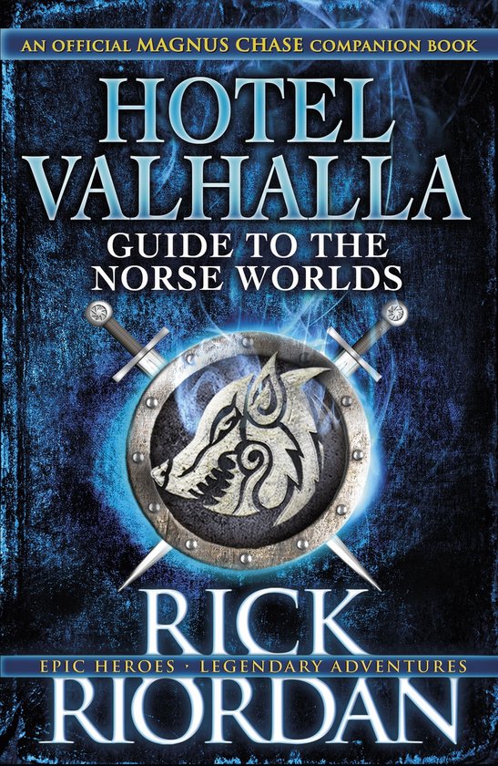 Magnus Chase - Hotel Valhalla Guide to the Norse Worlds - cover