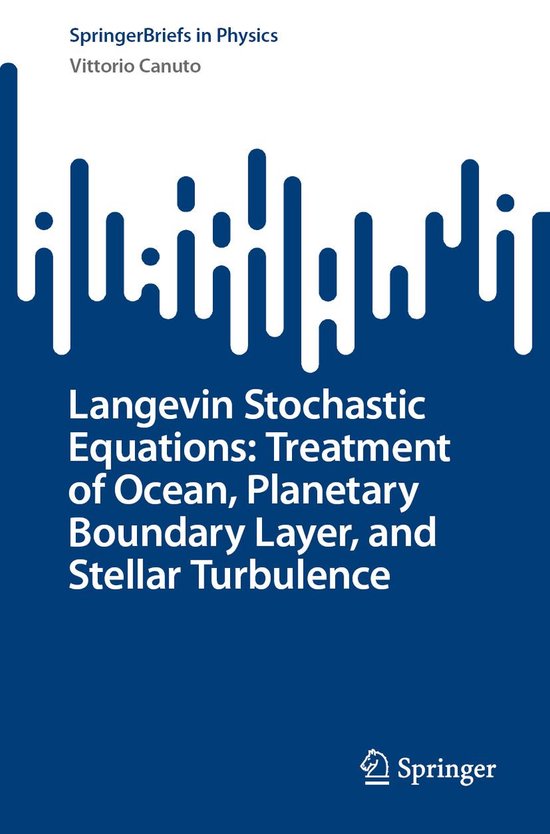 SpringerBriefs in Physics - Langevin Stochastic Equations: T ... - cover