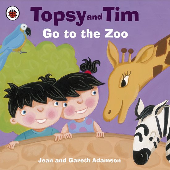 Topsy and Tim - Topsy and Tim: Go to the Zoo - cover
