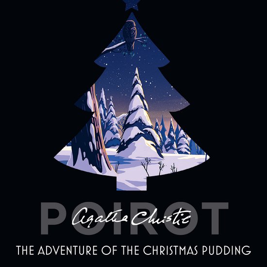 Couverture en forme de sapin avec des pins enneigés, un hibou et le texte 'Agatha Christie POIROT THE ADVENTURE OF THE CHRISTMAS PUDDING'.
