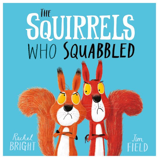 The World Of Rachel Bright & Jim Field-The Squirrels Who Squ ... - cover