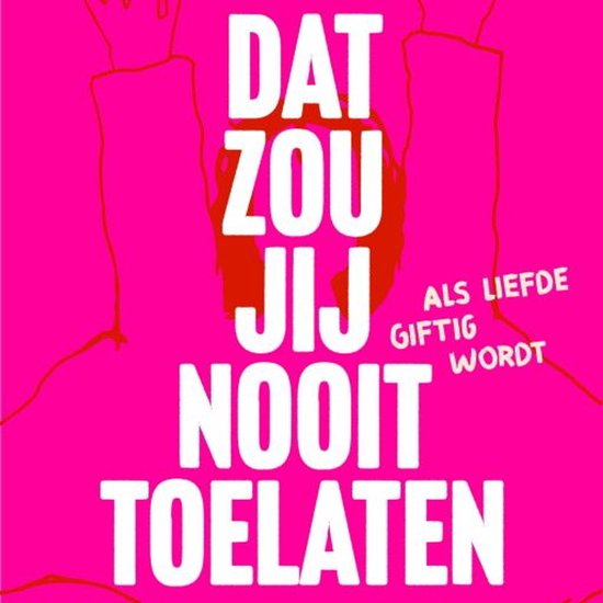 Dat zou jij nooit toelaten - cover