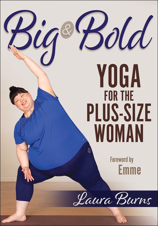 Big & Bold: Yoga for the Plus-Size Woman - cover