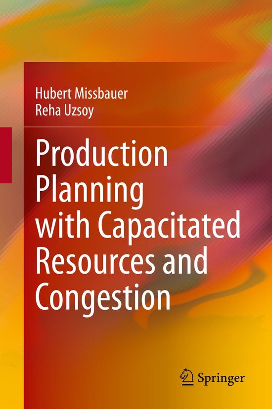 Production Planning with Capacitated Resources and Congestio ... - cover