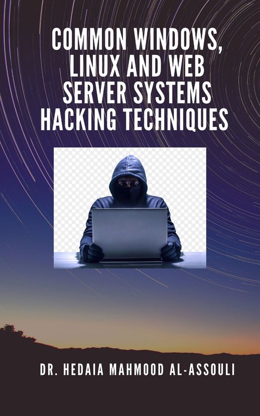 Common Windows, Linux and Web Server Systems Hacking Techniq ... - cover