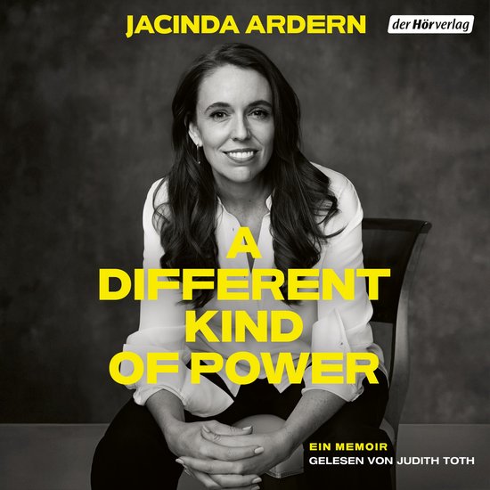 Jacinda Ardern in "A Different Kind of Power", een memo "gelezen door Judith Toth".