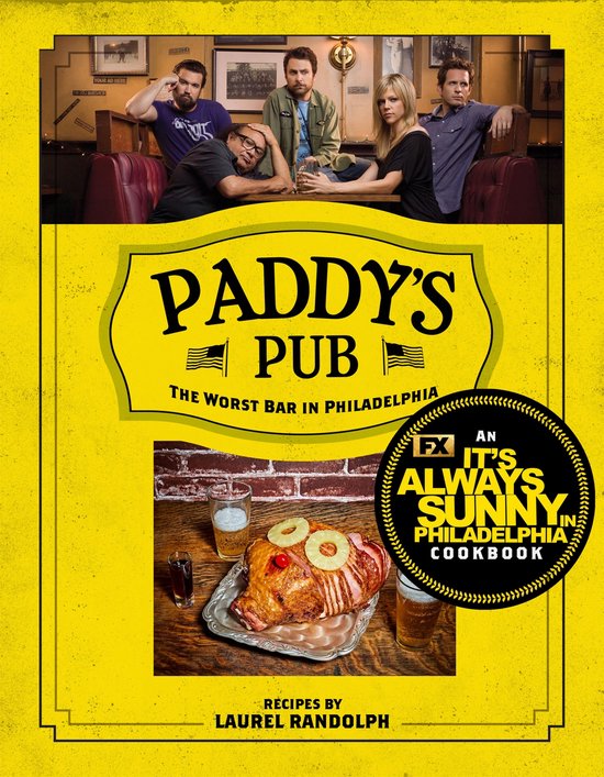 Paddy's Pub: The Worst Bar in Philadelphia - cover