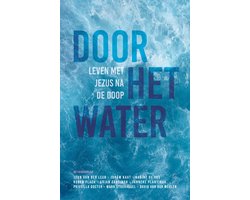 Het water door, nieuw leven in