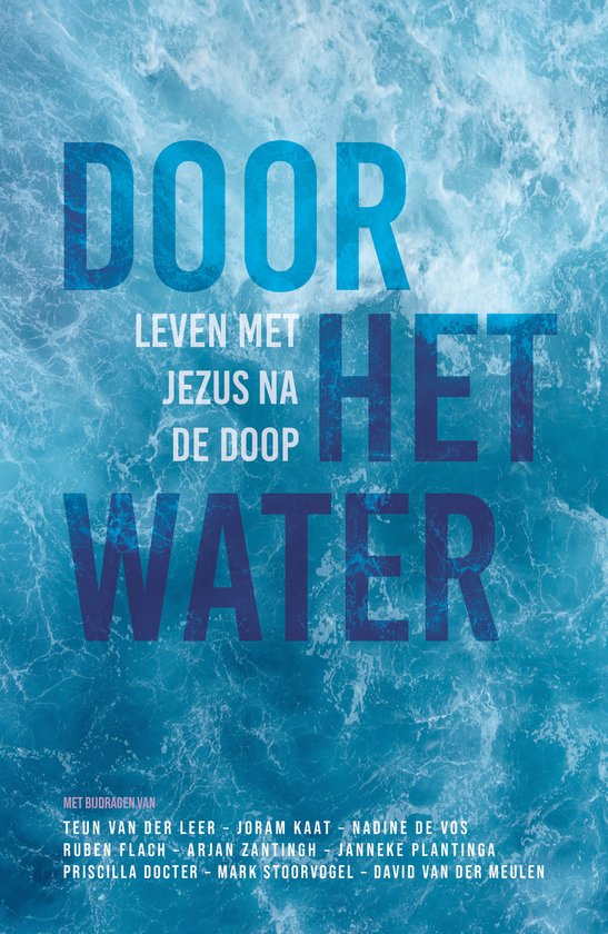 Het water door, nieuw leven in