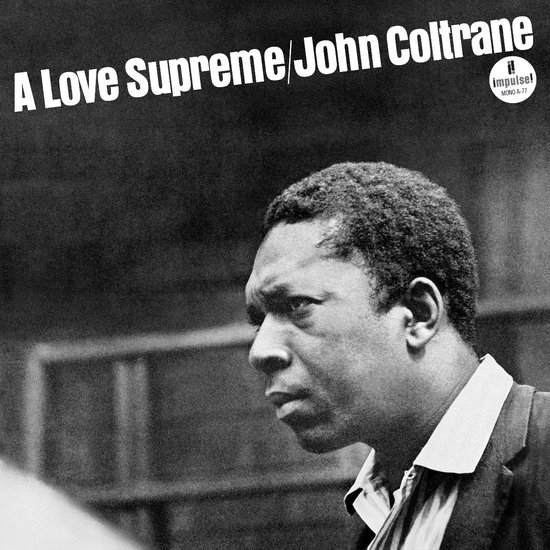 John Coltrane - A Love Supreme (LP) (Limited Monophonic Edition)