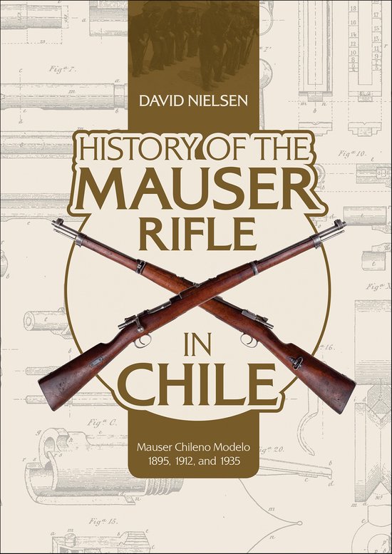 History of the Mauser Rifle in Chile - cover